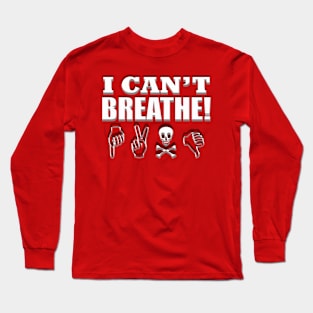 I Can't Breath, Protest Long Sleeve T-Shirt